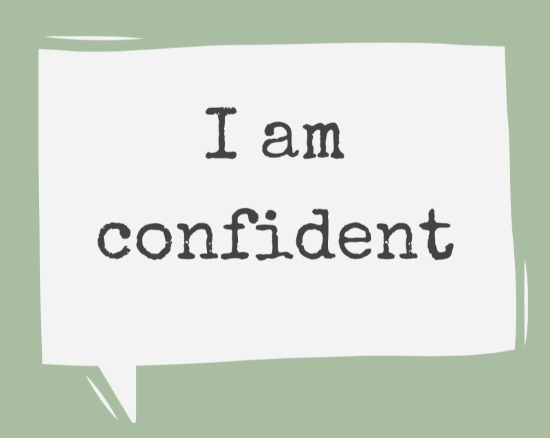 Affirmation I am confident