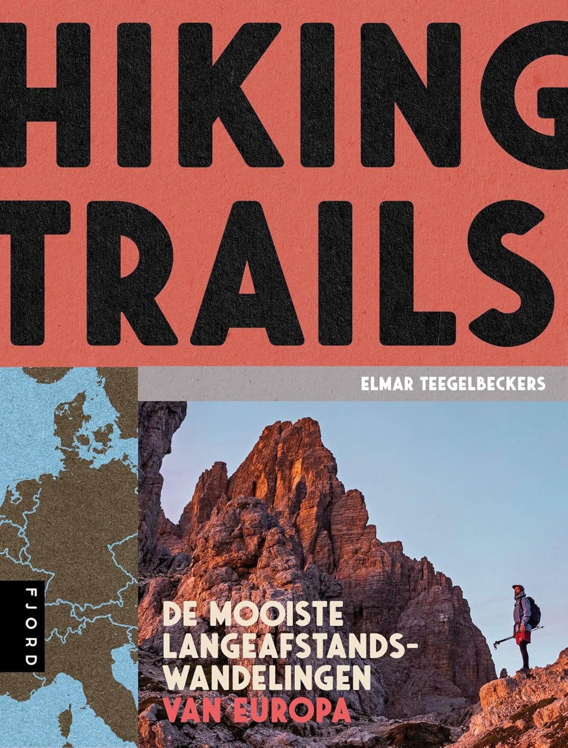 Mooiste boeken over wandelen, de mooiste langeafstandswandelingen van Europa, Elmar Teegelbeckers